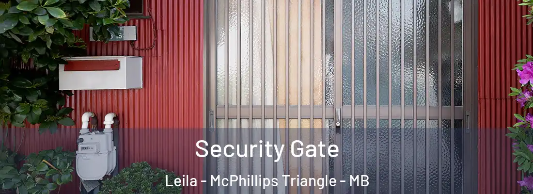  Security Gate Leila - McPhillips Triangle - MB