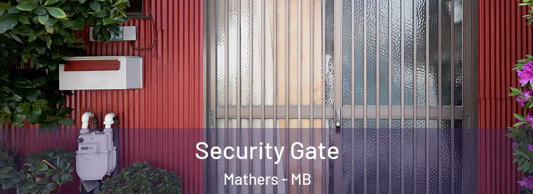  Security Gate Mathers - MB