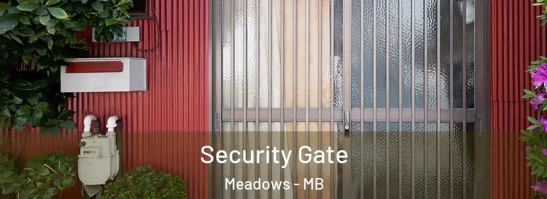  Security Gate Meadows - MB
