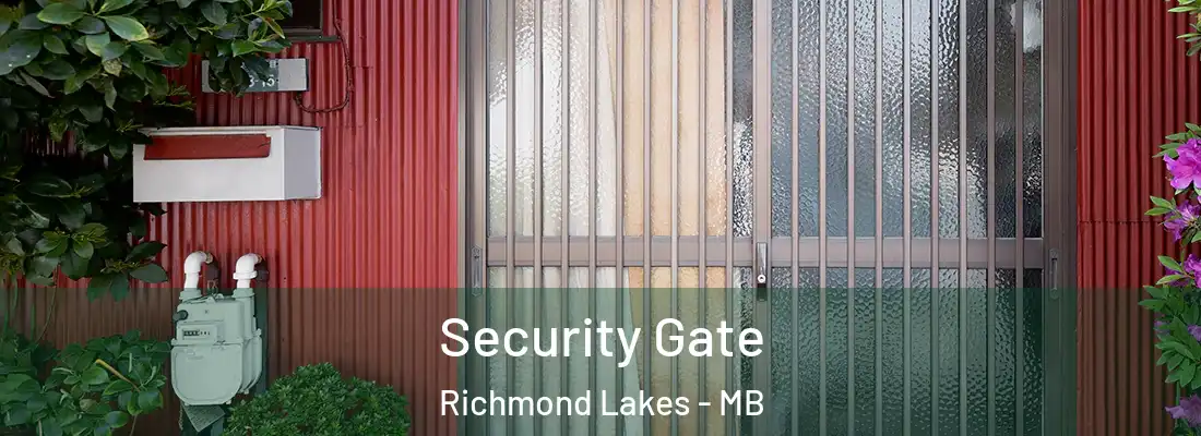  Security Gate Richmond Lakes - MB