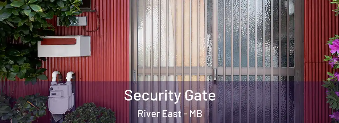  Security Gate River East - MB