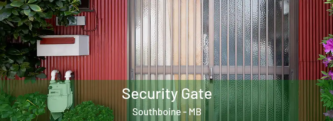  Security Gate Southboine - MB