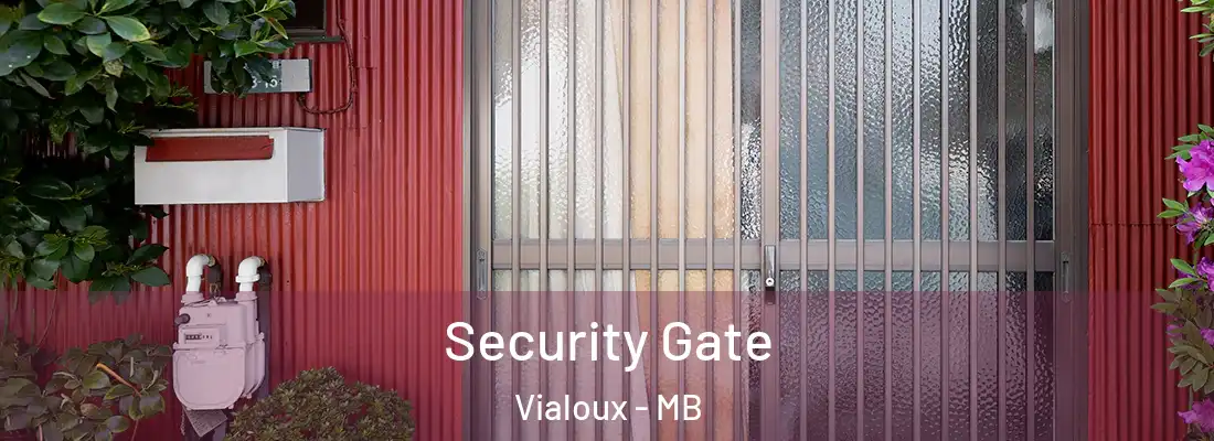  Security Gate Vialoux - MB