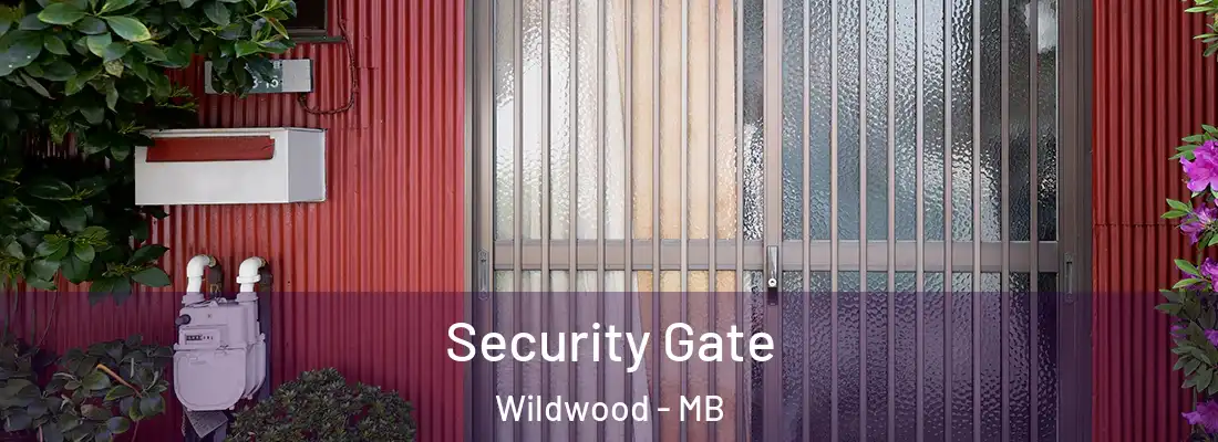  Security Gate Wildwood - MB
