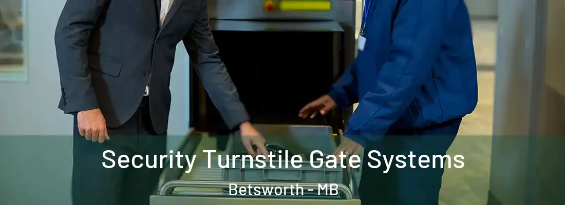  Security Turnstile Gate Systems Betsworth - MB