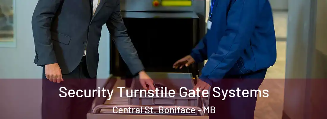  Security Turnstile Gate Systems Central St. Boniface - MB