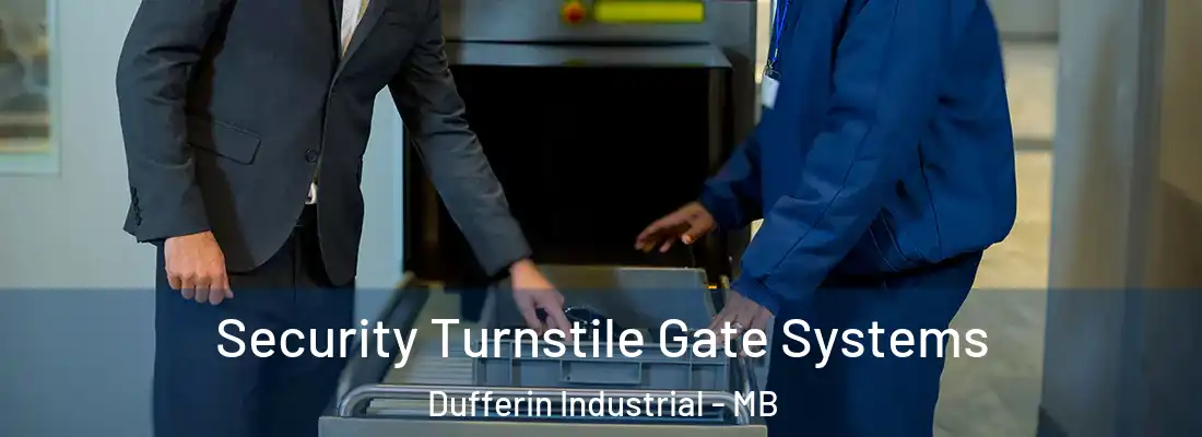  Security Turnstile Gate Systems Dufferin Industrial - MB