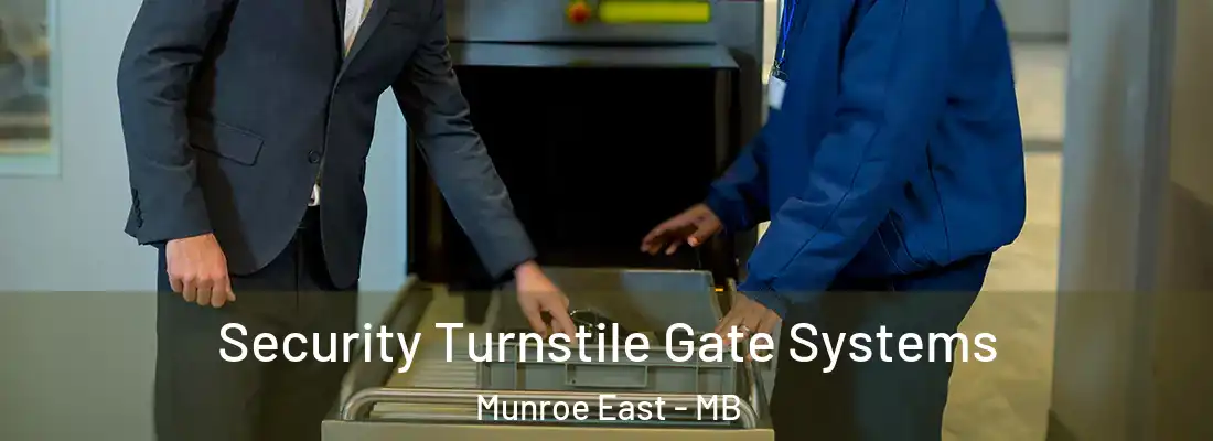  Security Turnstile Gate Systems Munroe East - MB