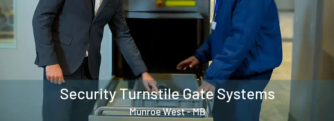  Security Turnstile Gate Systems Munroe West - MB