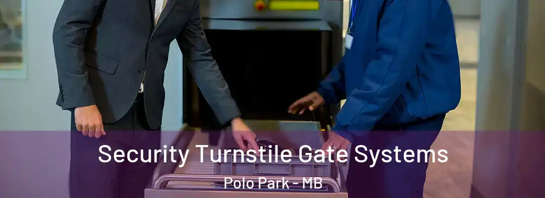  Security Turnstile Gate Systems Polo Park - MB