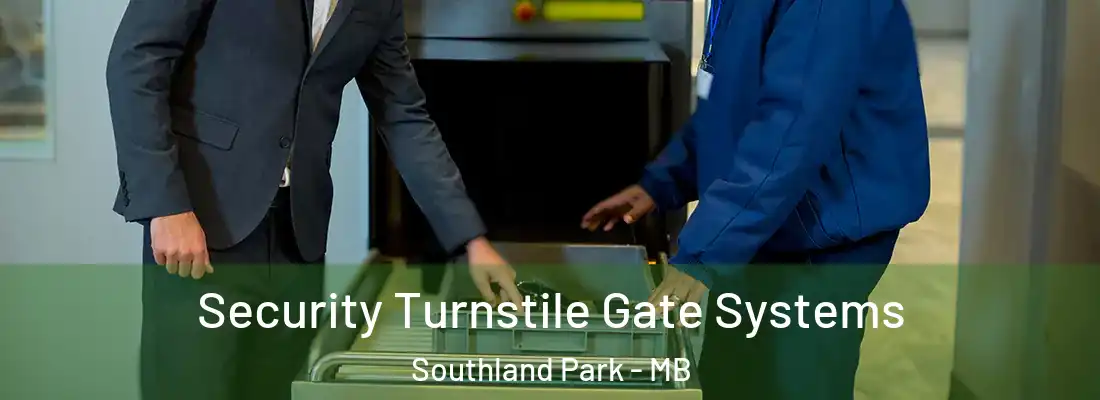  Security Turnstile Gate Systems Southland Park - MB