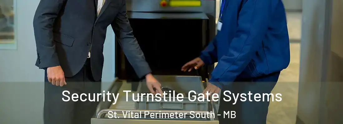  Security Turnstile Gate Systems St. Vital Perimeter South - MB