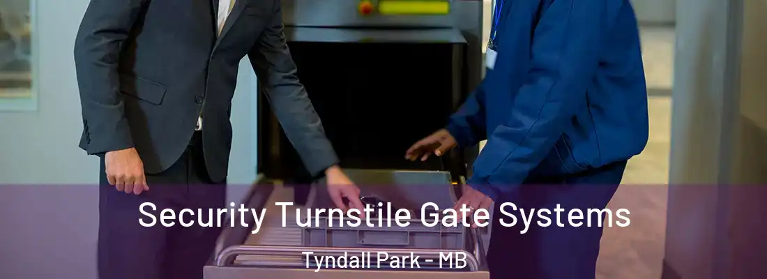  Security Turnstile Gate Systems Tyndall Park - MB