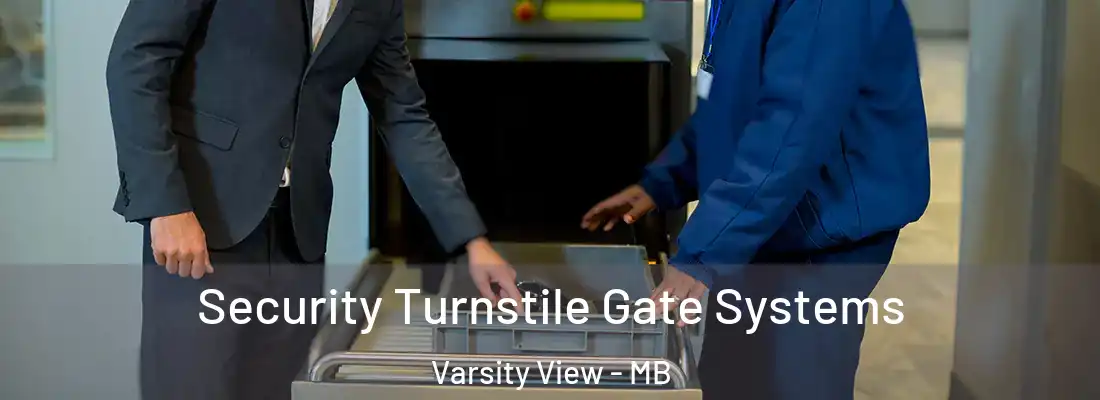  Security Turnstile Gate Systems Varsity View - MB