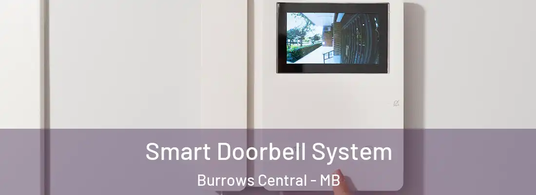  Smart Doorbell System Burrows Central - MB