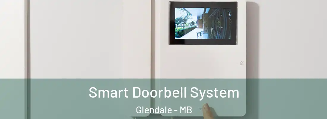  Smart Doorbell System Glendale - MB