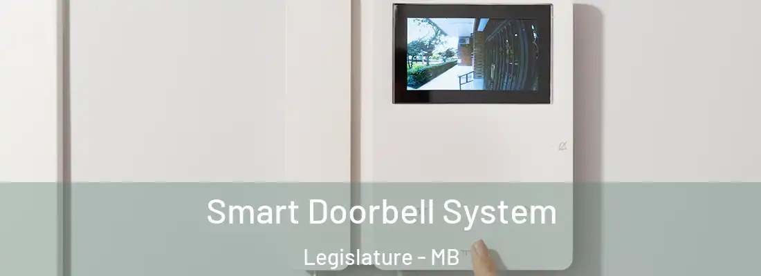  Smart Doorbell System Legislature - MB