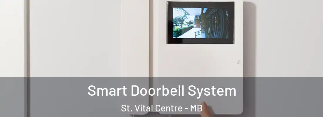  Smart Doorbell System St. Vital Centre - MB