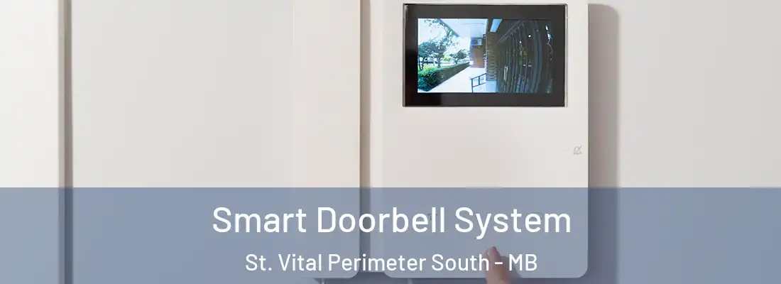  Smart Doorbell System St. Vital Perimeter South - MB