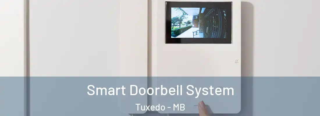 Smart Doorbell System Tuxedo - MB
