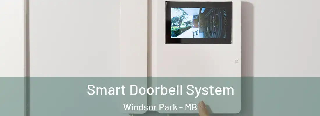  Smart Doorbell System Windsor Park - MB