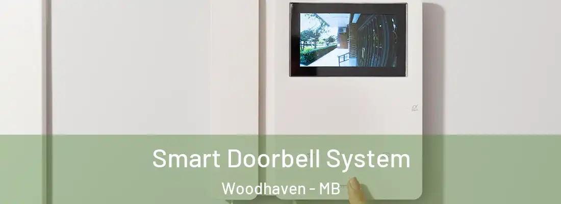  Smart Doorbell System Woodhaven - MB