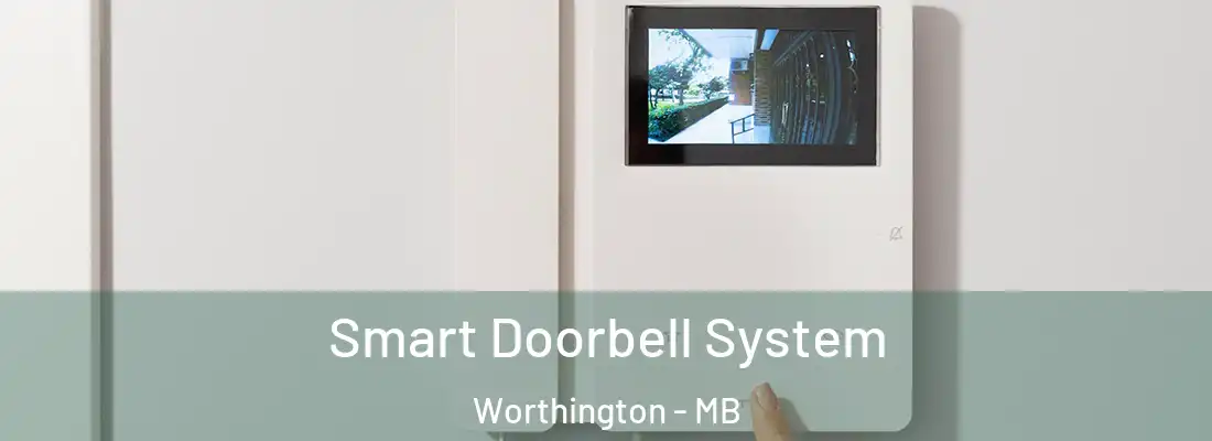  Smart Doorbell System Worthington - MB
