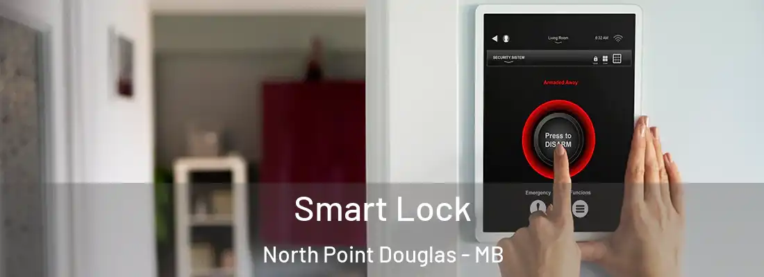  Smart Lock North Point Douglas - MB
