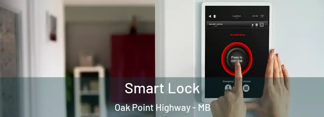  Smart Lock Oak Point Highway - MB