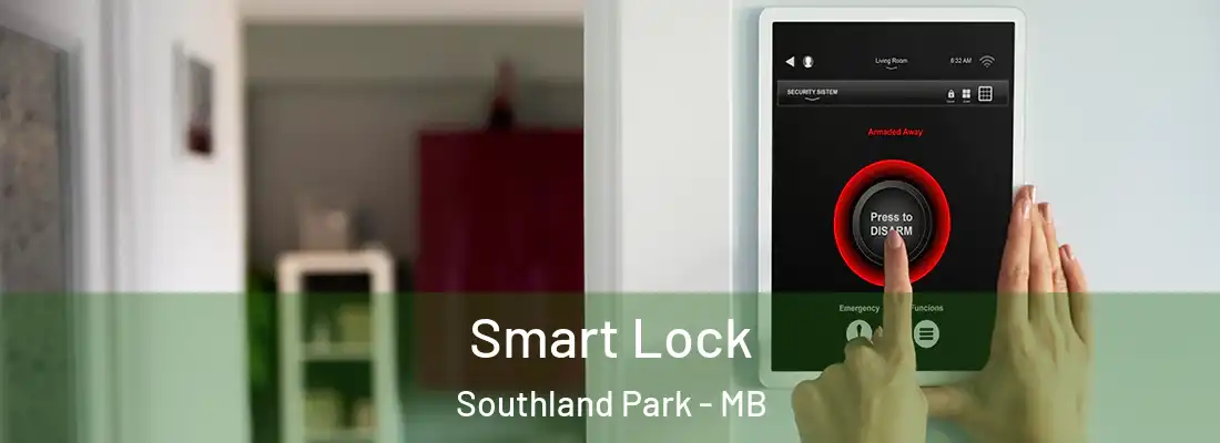  Smart Lock Southland Park - MB