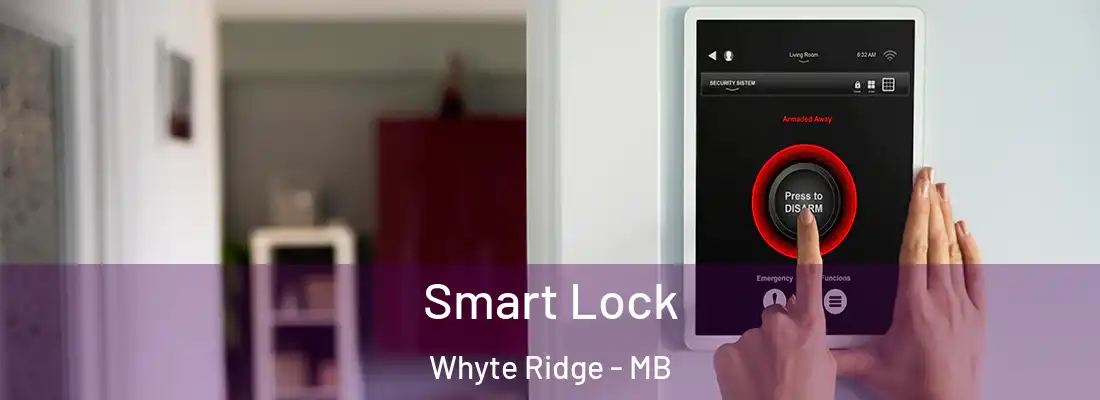  Smart Lock Whyte Ridge - MB
