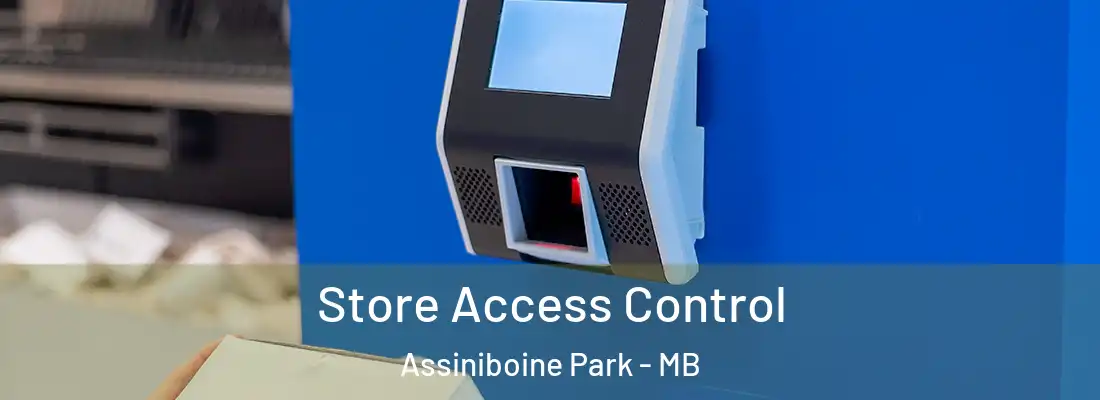  Store Access Control Assiniboine Park - MB
