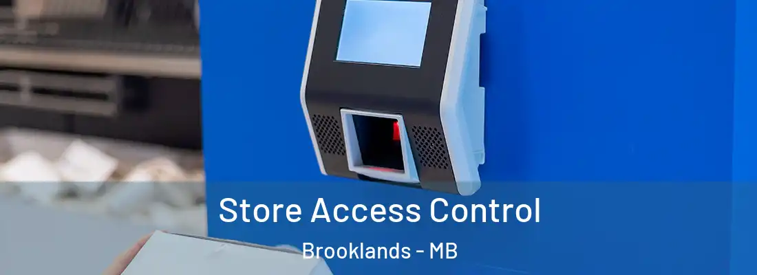  Store Access Control Brooklands - MB