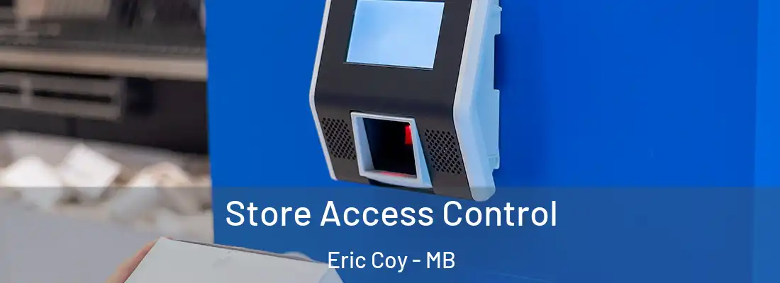  Store Access Control Eric Coy - MB
