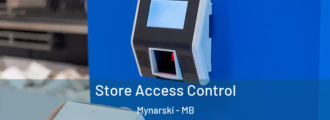  Store Access Control Mynarski - MB