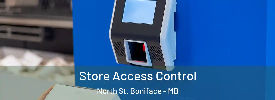  Store Access Control North St. Boniface - MB