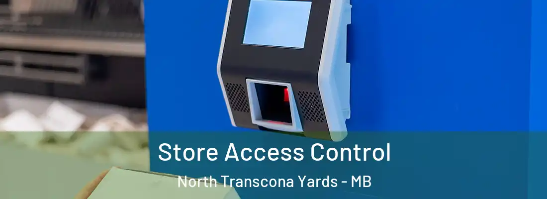  Store Access Control North Transcona Yards - MB