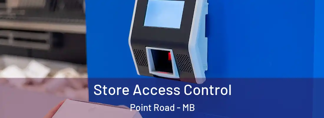  Store Access Control Point Road - MB