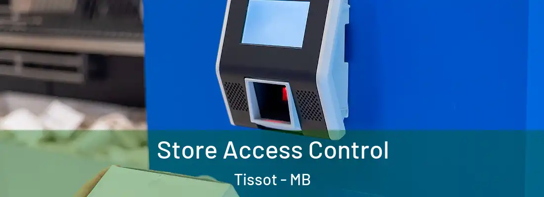  Store Access Control Tissot - MB