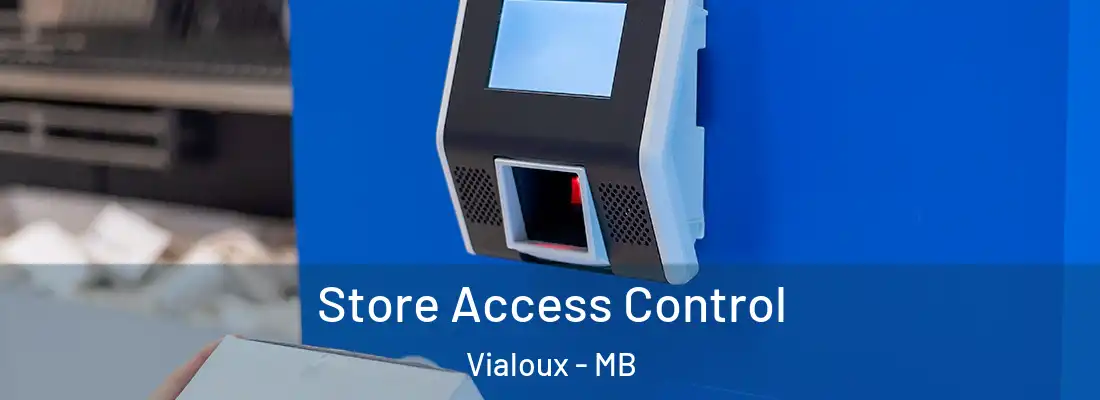  Store Access Control Vialoux - MB