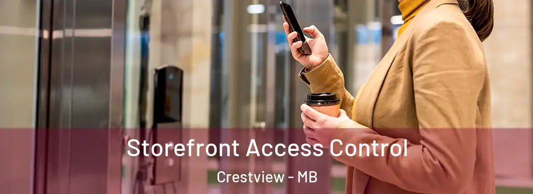  Storefront Access Control Crestview - MB