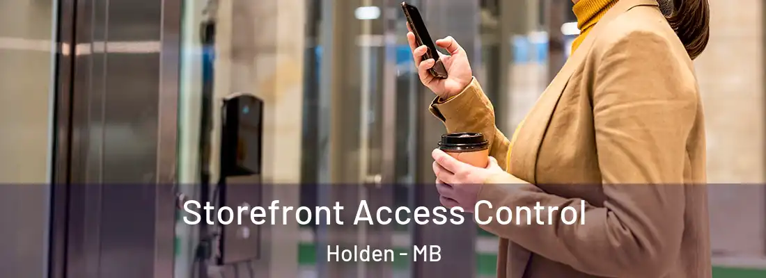  Storefront Access Control Holden - MB