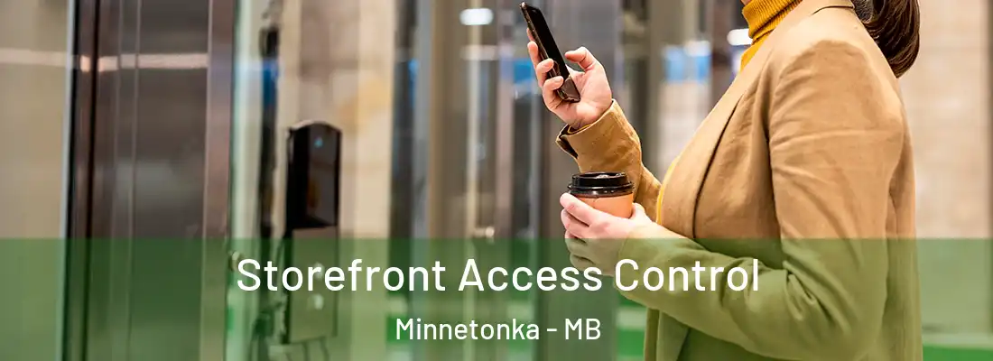  Storefront Access Control Minnetonka - MB