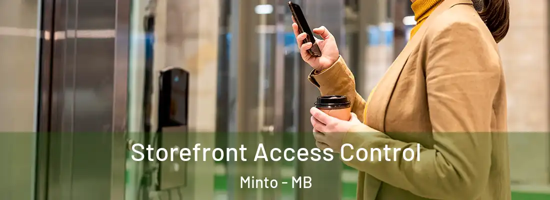  Storefront Access Control Minto - MB