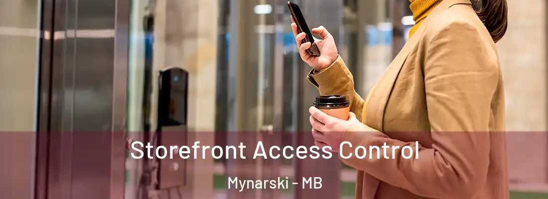  Storefront Access Control Mynarski - MB