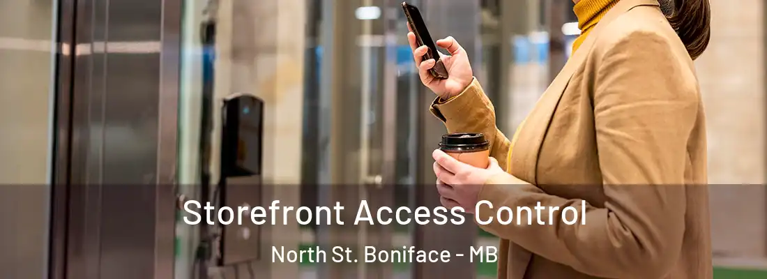  Storefront Access Control North St. Boniface - MB