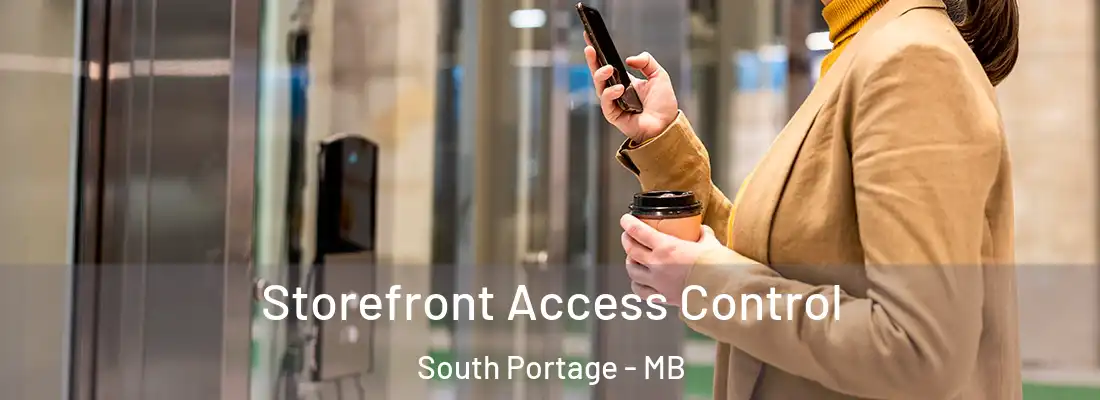  Storefront Access Control South Portage - MB
