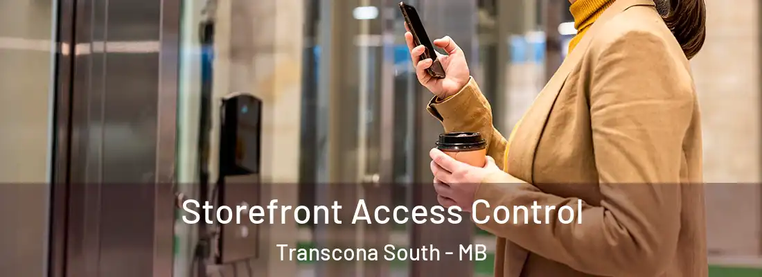  Storefront Access Control Transcona South - MB