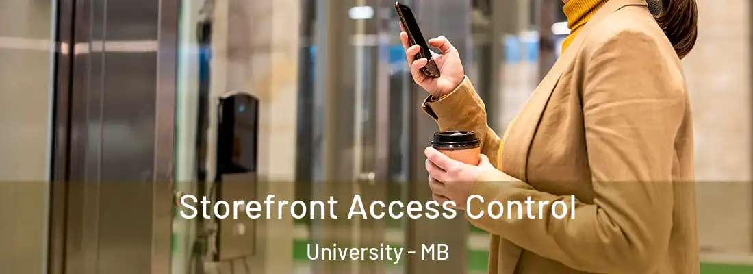  Storefront Access Control University - MB