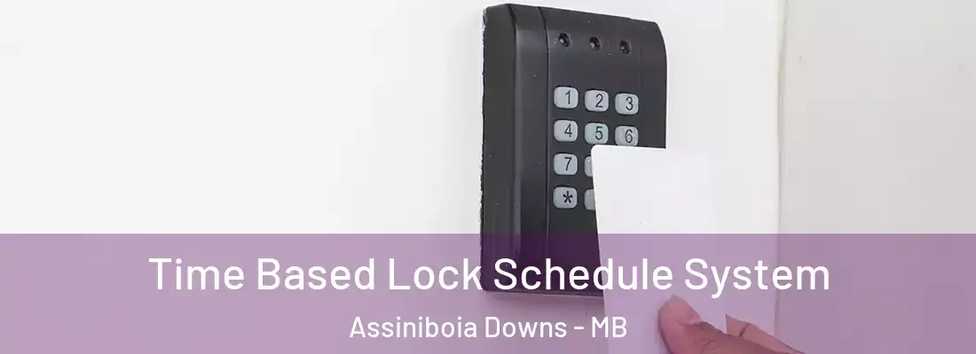  Time Based Lock Schedule System Assiniboia Downs - MB